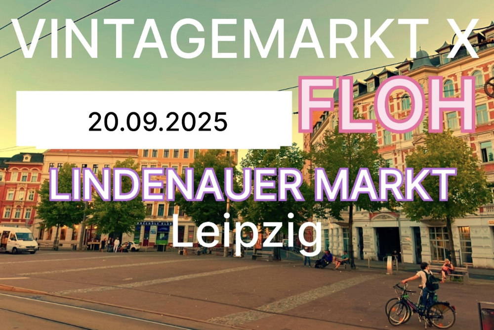 Vintagemarkt X Floh, Stadtflohmarkt: Lindenauer Markt