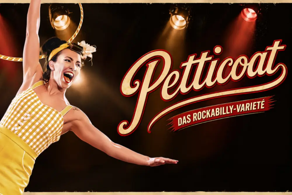 Petticoat - Das Rockabilly-Varieté: Krystallpalast Varieté